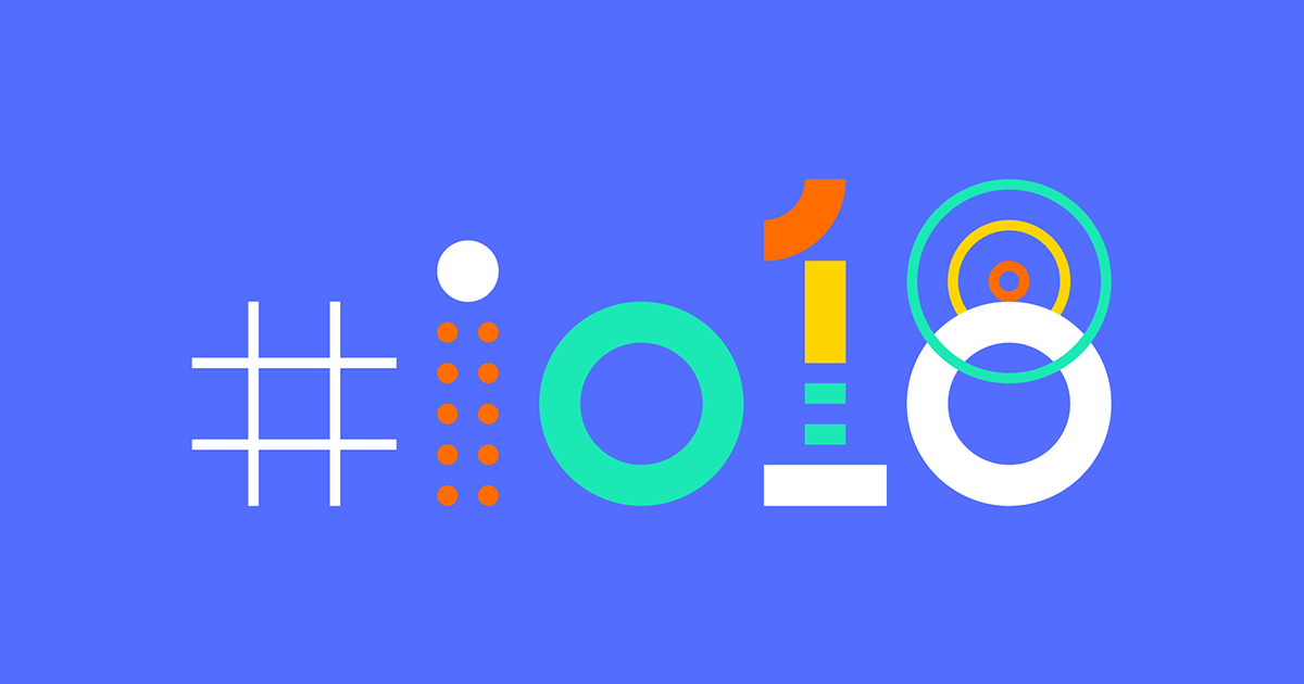 مؤتمر جوجل للمطورين I/O 2018